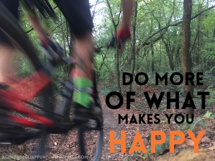 esci di casa vivi l'avventura non è importante il posto ma lo spirito fai di più ciò che ti rende felice mountain biking is awesome